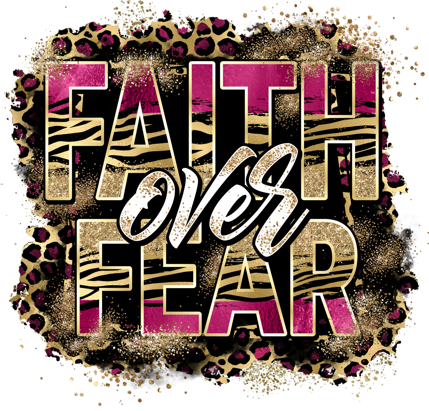 Faith Over Fear